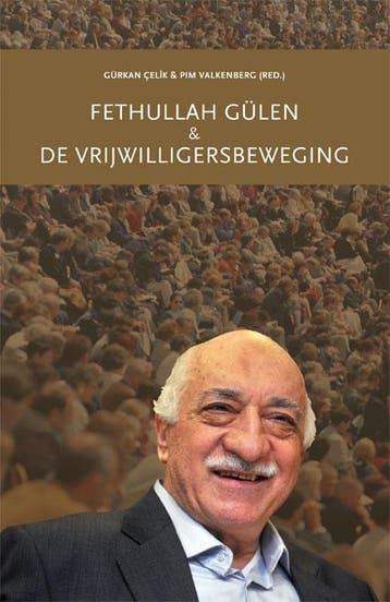 Fethullah Gülen en de vrijwilligersbeweging 9789055739837, Verzenden, Gelezen