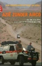 Azie zonder airco 9789069746814 Hein Schouwenaars, Verzenden, Hein Schouwenaars