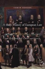 A Short History of European Law 9780674237865 Tamar Herzog, Verzenden, Tamar Herzog