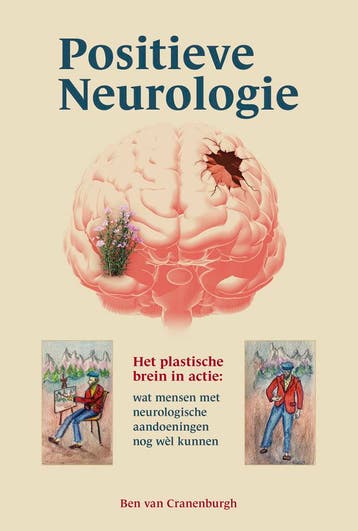 Positieve neurologie 9789090380551 Ben van Cranenburgh, Boeken, Verzenden, Zo goed als nieuw, Ben van Cranenburgh