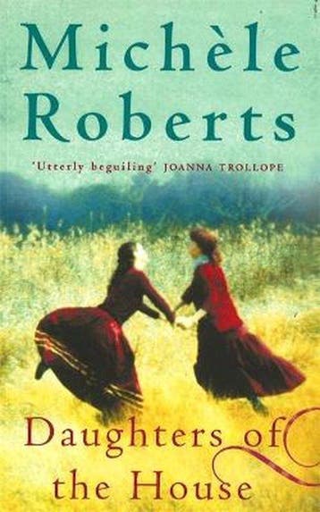 Daughters Of The House 9781853816000 Michele Roberts, Verzenden, Michele Roberts