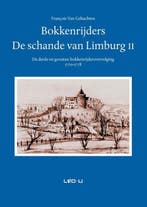 Bokkenrijders: De schande van Limburg (2) 9789079226214, Verzenden, François van Gehuchten