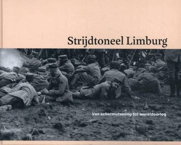 Strijdtoneel Limburg 9789492455185 Rick De Leeuw, Verzenden, Rick De Leeuw