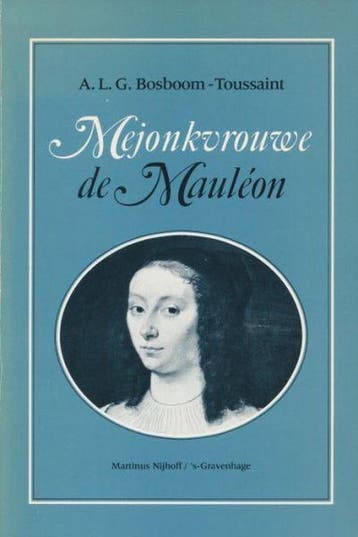 Mejonkvrouwe de mauleon 9789024791231 Bosboom Toussaint, Verzenden, Bosboom Toussaint