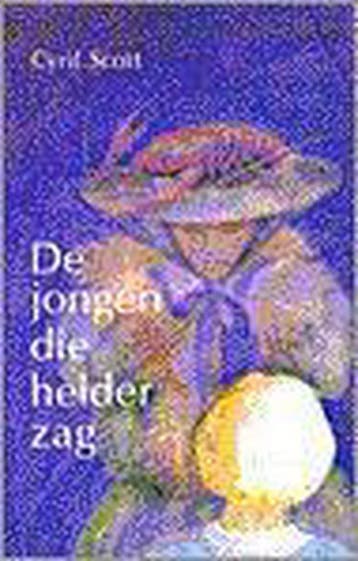 De jongen die helder zag 9789020256062 Scott, Verzenden, Gelezen, Scott