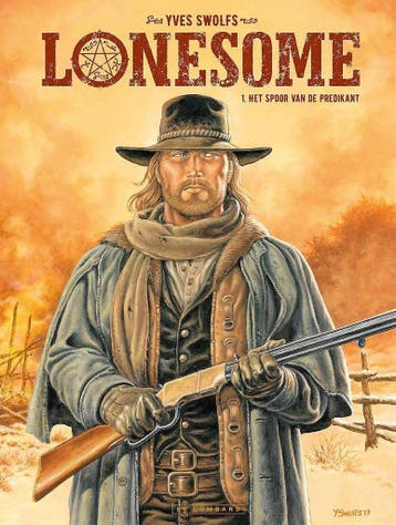 Het spoor van de predikant / Lonesome - HC / 0 9789055819904, Verzenden, Zo goed als nieuw, Yves Swolfs