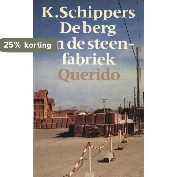 De berg en de steenfabriek 9789021480862 K. Schippers, Boeken, Literatuur, Zo goed als nieuw, Verzenden