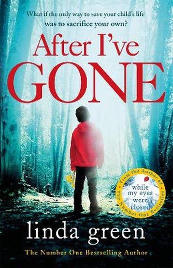 After Ive Gone 9781786483034 Linda Green, Verzenden, Linda Green