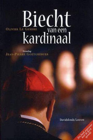 Biecht van een kardinaal 9789077942468 Olivier Le Gendre, Verzenden, Olivier Le Gendre