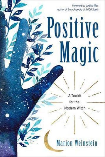 Positive Magic 9781578636822 Marion Weinstein, Verzenden, Marion Weinstein