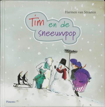 Tim en de sneeuwpop / Timboekjes 9789049920678, Verzenden, Harmen van Straaten
