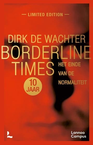 Borderline times 9789401493154 Dirk De Wachter, Boeken, Verzenden, Zo goed als nieuw, Dirk De Wachter