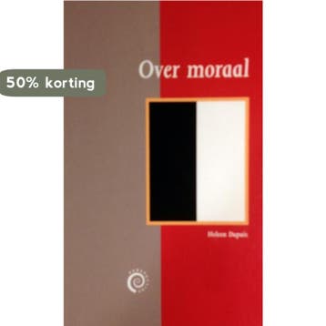 Over moraal / Perspectief / 7 9789057120473 H. Dupuis, Verzenden, Zo goed als nieuw, H. Dupuis