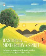 HANDBOEK VOOR MIND BODY EN SPIRIT 9789044317862, Boeken, Verzenden, Gelezen
