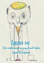 Libera me 9789492011138 Lieve Thienpont, Verzenden, Gelezen, Lieve Thienpont