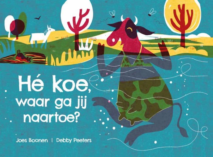 Hé koe, waar ga jij naartoe? 9789090356945 Joes Boonen, Boeken, Kinderboeken | Kleuters, Gelezen, Verzenden
