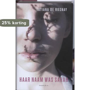 Haar naam was Sarah 9789047201441 Tatiana de Rosnay, Boeken, Verzenden, Zo goed als nieuw, Tatiana de Rosnay