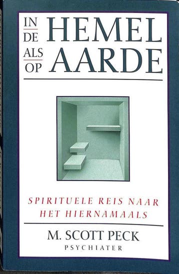IN DE HEMEL ALS OP AARDE 9789038904962 M. Scott Peck, Verzenden, Gelezen, M. Scott Peck