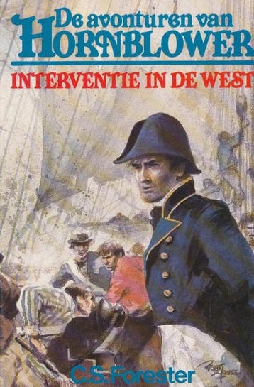 Interventie in de west / Hornblower 9789044920369 Forester, Boeken, Verzenden, Gelezen, Forester