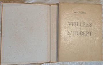 Marquis de Foudras - Veillées de St Hubert - 1947, Antiek en Kunst