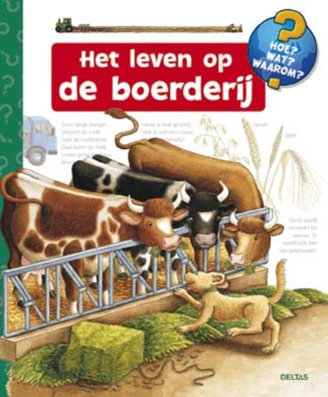 Het leven op de boerderij / Hoe? Wat? Waarom? 9789044727654, Boeken, Kinderboeken | Jeugd | 10 tot 12 jaar, Zo goed als nieuw