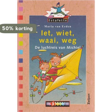 Iet, wiet, waai, weg / Estafette 9789027689320, Verzenden, Gelezen, Maria van Eeden