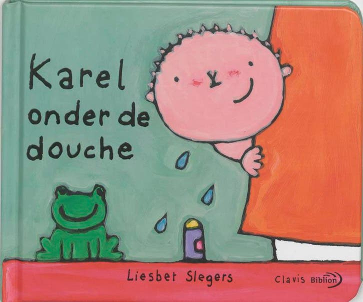 Karel onder de douche 9789059540156 Liesbet Slegers, Boeken, Kinderboeken | Kleuters, Zo goed als nieuw, Verzenden
