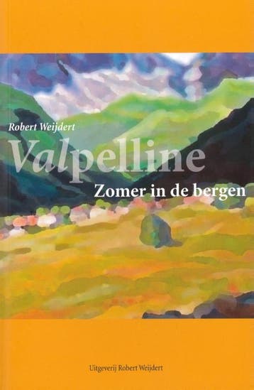 Valpelline 9789082334500 Robert Weijdert, Verzenden, Zo goed als nieuw, Robert Weijdert