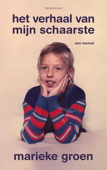 Het verhaal van mijn schaarste 9789400411098 Marieke Groen, Verzenden, Zo goed als nieuw, Marieke Groen