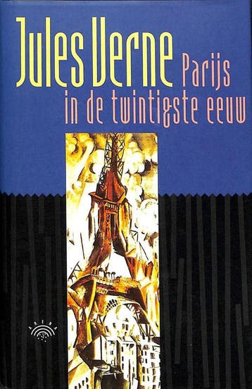 Parijs in de twintigste eeuw 9789069742434 Jules Verne, Verzenden, Jules Verne