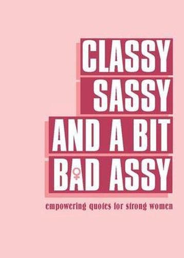 Classy, Sassy, and a Bit Bad Assy 9780753734568, Verzenden