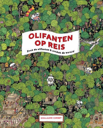 Olifanten op reis 9789460582240 Guillaume Cornet, Verzenden, Guillaume Cornet