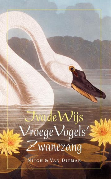 Vroege Vogels Zwanezang 9789038884400 Ivo de Wijs, Verzenden, Ivo de Wijs