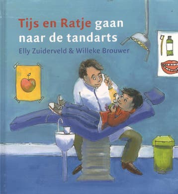 TIJS EN RATJE GAAN NAAR DE TANDARTS 9789085432036, Verzenden, Gelezen, Elly Zuiderveld
