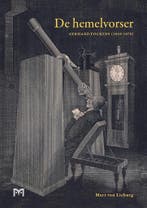 De hemelvorser. Gerhard Fockens (1810-1870) 9789053455500, Verzenden, Zo goed als nieuw, Mart van Lieburg