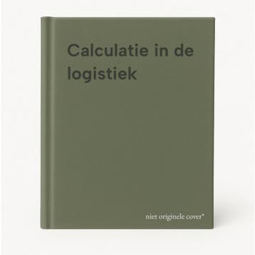 Calculatie in de logistiek 9789037263640, Boeken, Verzenden, Gelezen