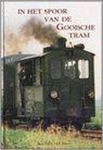 IN HET SPOOR VAN DE GOOISE TRAM 9789077285053 G.L. de Boer, Verzenden, G.L. de Boer