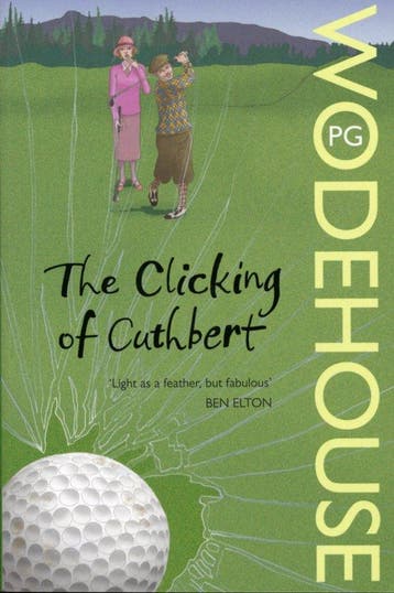 The Clicking of Cuthbert 9780099513865 Pg Wodehouse, Verzenden, Gelezen, Pg Wodehouse
