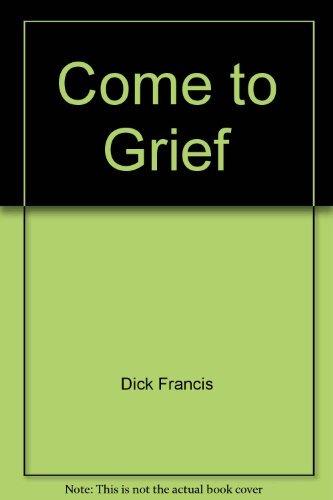 Come to Grief 9780330347778 Dick Francis, Verzenden, Gelezen, Dick Francis