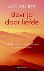 Bevrijd door liefde 9789026327926 Jan Geurtz, Boeken, Verzenden, Gelezen, Jan Geurtz