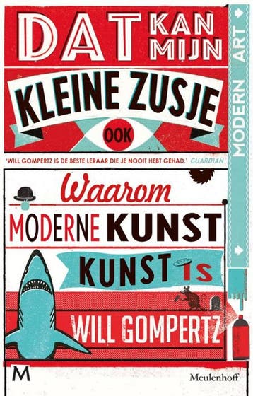 Dat kan mijn kleine zusje ook 9789029088138 Will Gompertz, Verzenden, Gelezen, Will Gompertz