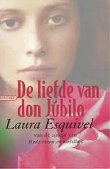 De liefde van don Jubilo / Pockethuis 9789046100301, Verzenden, Laura Esquivel