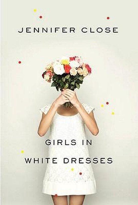 Girls in White Dresses 9780307596857 Jennifer Close, Boeken, Taal | Engels, Gelezen, Verzenden