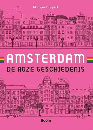 Amsterdam: De Roze Geschiedenis | Monique Doppert | Nieuw, Verzenden, Nieuw, Monique Doppert