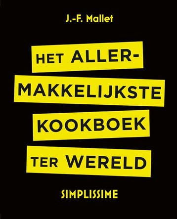 Het allermakkelijkste kookboek ter wereld / Simplissime, Verzenden, Jean-François Mallet