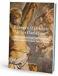 Rubenss St. Andrew de los Flamencos 9789085867678, Verzenden, Zo goed als nieuw, Abigail D. Newman