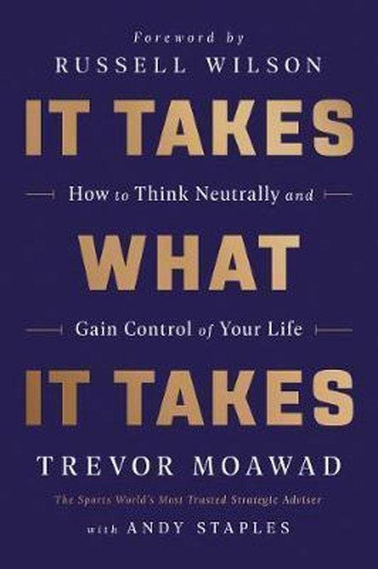 It Takes What It Takes How to Think Neutrally and Gain, Boeken, Taal | Engels, Gelezen, Verzenden