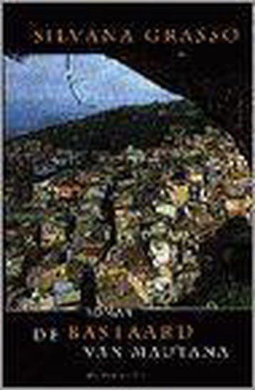 BASTAARD VAN MAUTANA 9789023435709 S. Grasso, Verzenden, Gelezen, S. Grasso