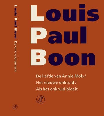 De liefde van Annie Mols ; Het nieuwe onkruid ; Als het, Verzenden, Gelezen, Louis Paul Boon