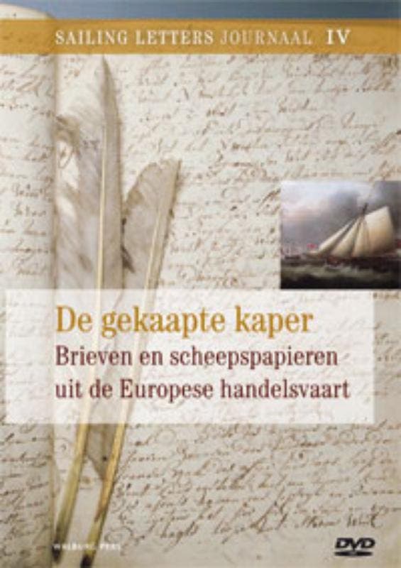 De gekaapte kaper / Sailing Letters Journaals / 4, Boeken, Geschiedenis | Nationaal, Zo goed als nieuw, Verzenden